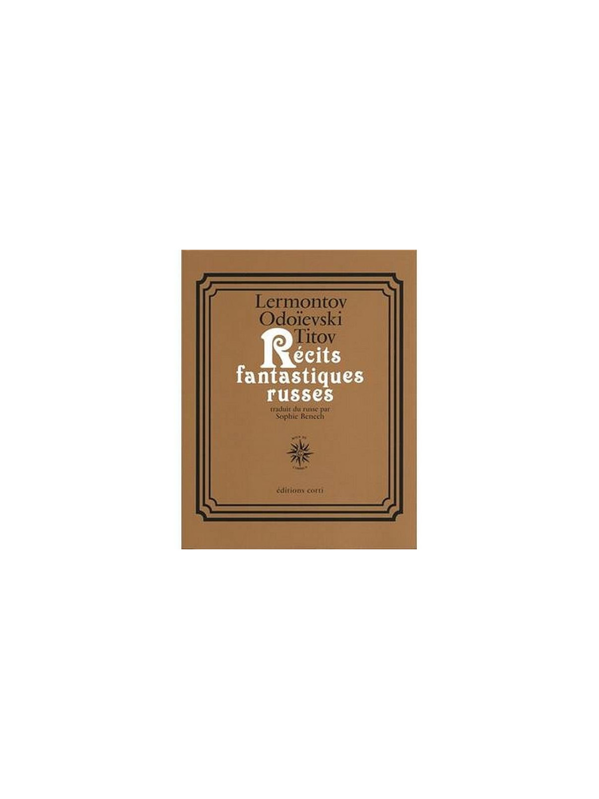 Le recueil de nouvelles Récits fantastiques russes de Lermontov Odoievski et Titov est disponible à ciel rouge Dijon