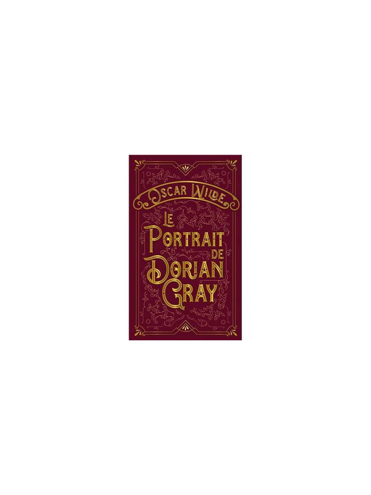 Oscar Wilde : Le portrait de Dorian Gray (collector)
