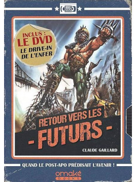 Le livre dvd Retour vers les futurs de Claude Gaillard est disponible à Ciel rouge Dijon