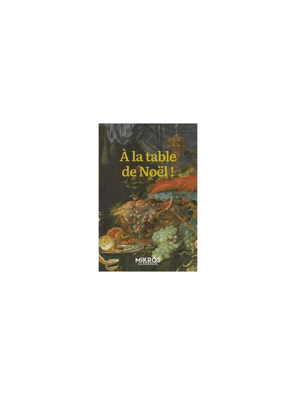 Le recueil de nouvelles A la table de Noël est disponible à Ciel rouge Dijon