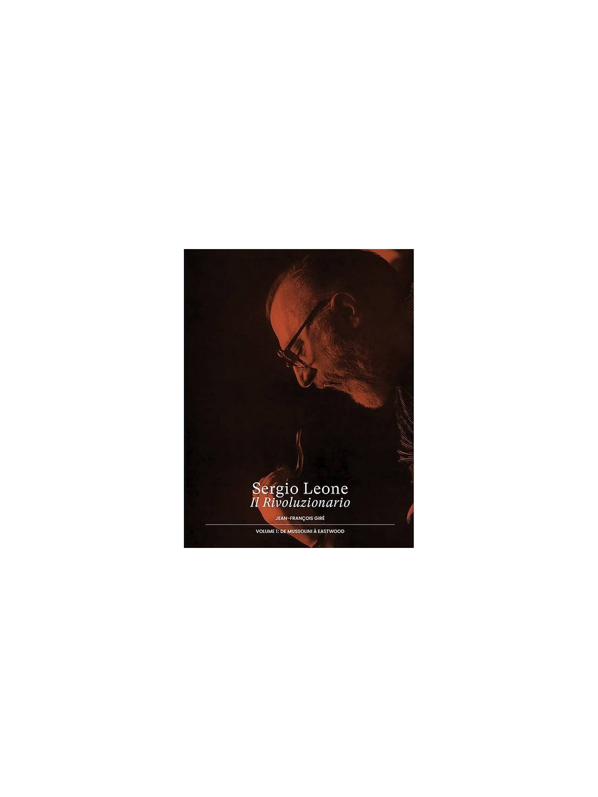 le livre de cinéma Sergio Leone il rivoluzionario de Jean-François Giré est disponible à Ciel rouge Dijon