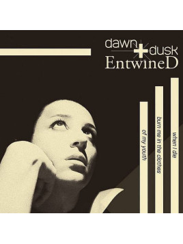 Dawn & dusk entwined : When I die burn me in the clothes of my youth (CD)