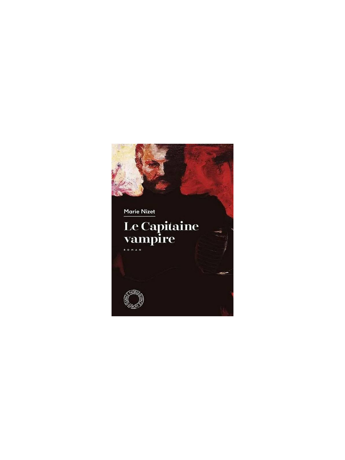 Le livre fantastique Le capitaine vampire de Marie Nizet est disponible à Ciel rouge Dijon