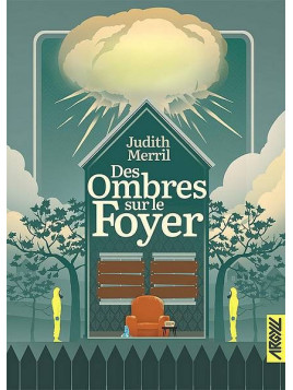 Le livre df Des ombres sur le foyer de Judith Merril est disponible à Ciel rouge Dijon