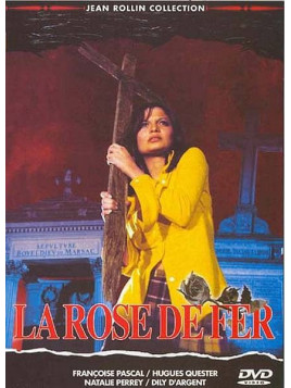 Le film de Jean Rollin : La rose de fer est en stock en dvd à ciel rouge, magasin à Dijon