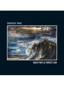 Le disque de Greg Foat & Forest Law : Midnight wave est en stock en vinyle à Ciel rouge, disquaire à Dijon