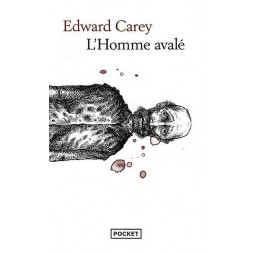 Le livre fantastique L'homme avalé de Edward Carey est disponible à Ciel rouge Dijon