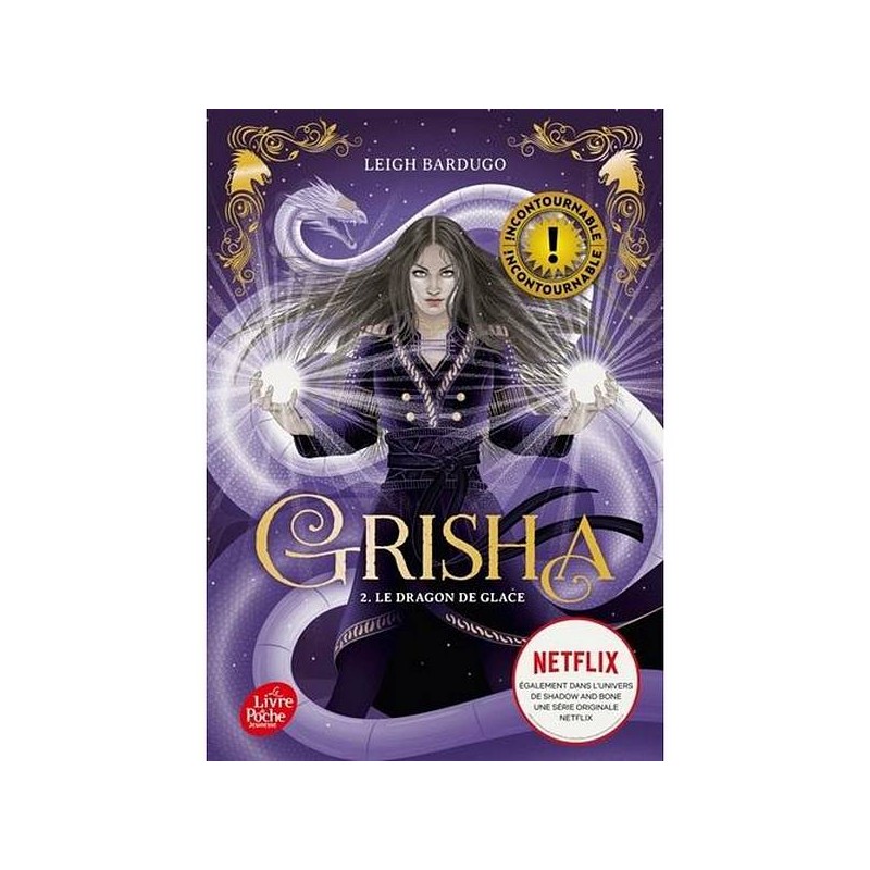 Le livre fantasy grisha 2 le dragon de glace de Leigh Bardugo est disponible à Ciel rouge Dijon