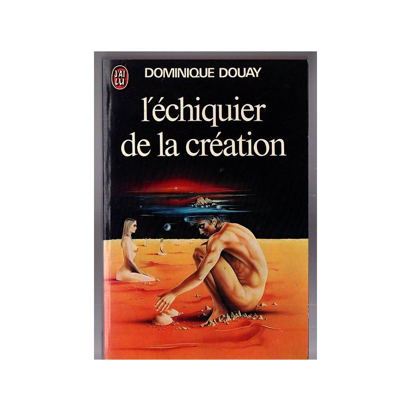 Le roman L'échiquier de la créationde Dominique Douay entre sf et fantasy est disponible en occasion à Ciel rouge
