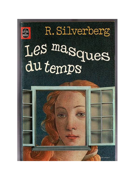 Le roman sf Les masques du temps de Robert Silverberg est disponible en occasion à Ciel rouge Dijon