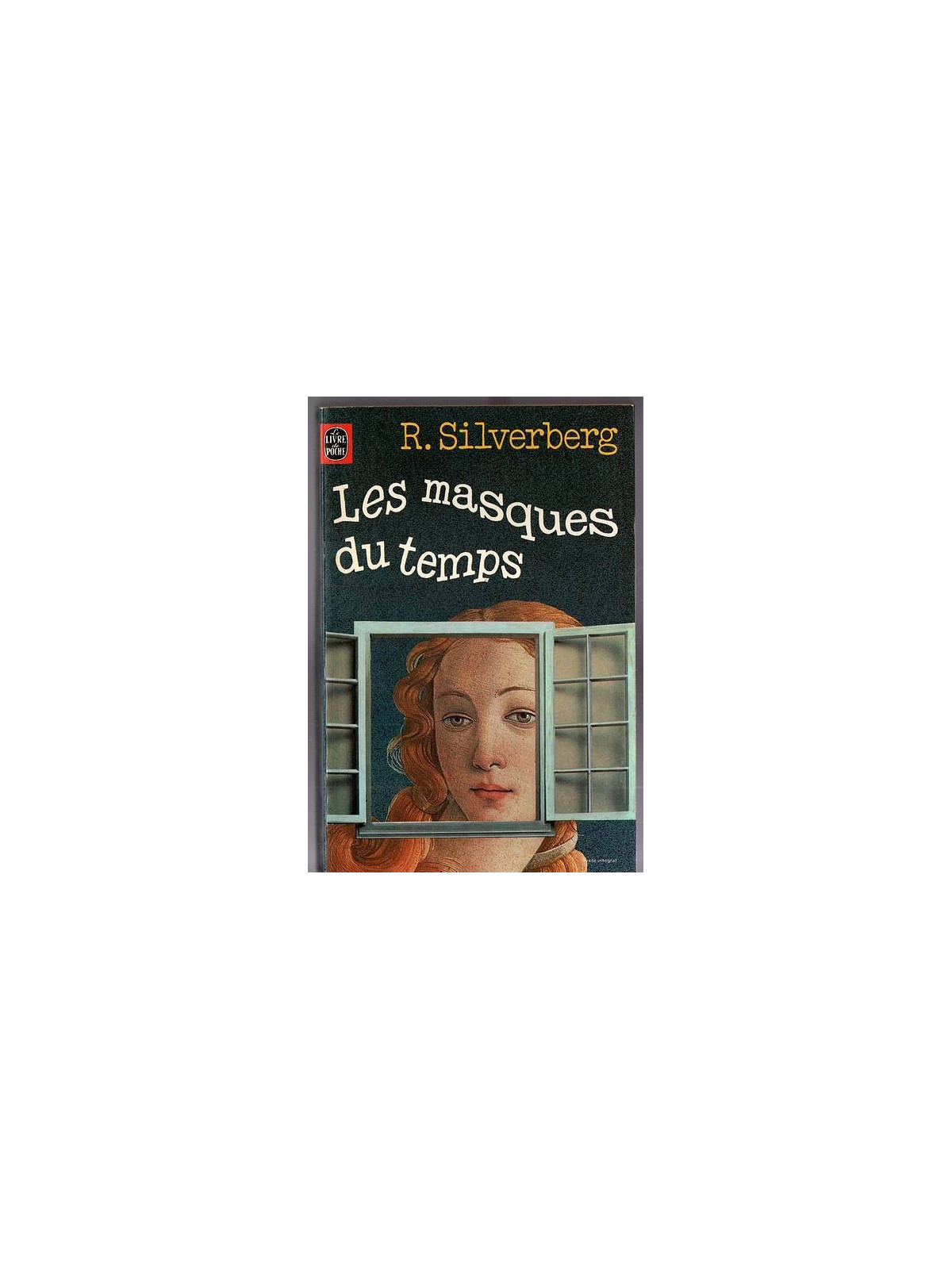 Le roman sf Les masques du temps de Robert Silverberg est disponible en occasion à Ciel rouge Dijon