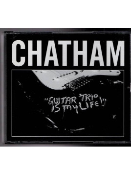 Le cd rock Guitar trio is my life de Rhys Chatham & fis guitar trio all stars est disponible à Ciel rouge