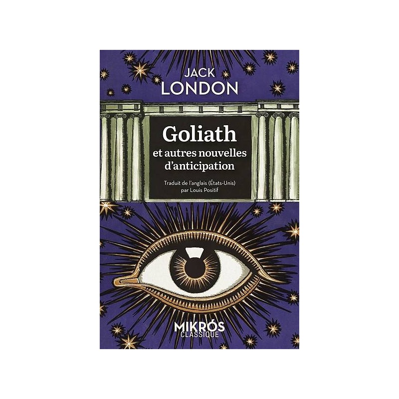 Le recueil sf Goliath et autres nouvelles d'anticipation de Jack London est disponible à Ciel rouge Dijon