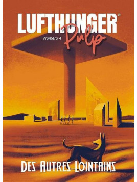la revue Lufthunger pulp 4 : des autres lointains est en stock à la librair ciel rouge à dijon