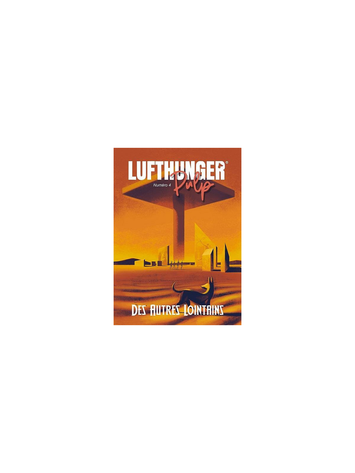 la revue Lufthunger pulp 4 : des autres lointains est en stock à la librair ciel rouge à dijon