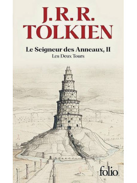 J. R. R. Tolkien : Le seigneur des anneaux 2 : les deux tours