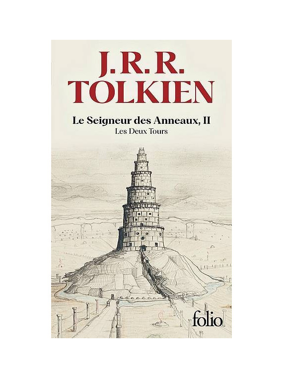 J. R. R. Tolkien : Le seigneur des anneaux 2 : les deux tours