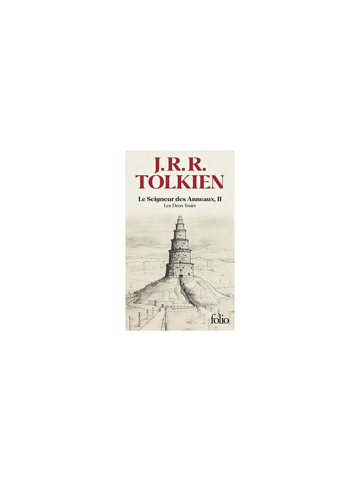 J. R. R. Tolkien : Le seigneur des anneaux 2 : les deux tours
