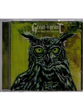 Le cd rock The trouble with being born de The great tyrant est disponible en occasion à Ciel rouge Dijon