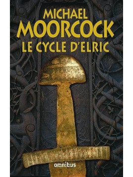 Le cycle de fantasy Elric de Michael Moorcock est disponible en intégrale à Ciel rouge Dijon
