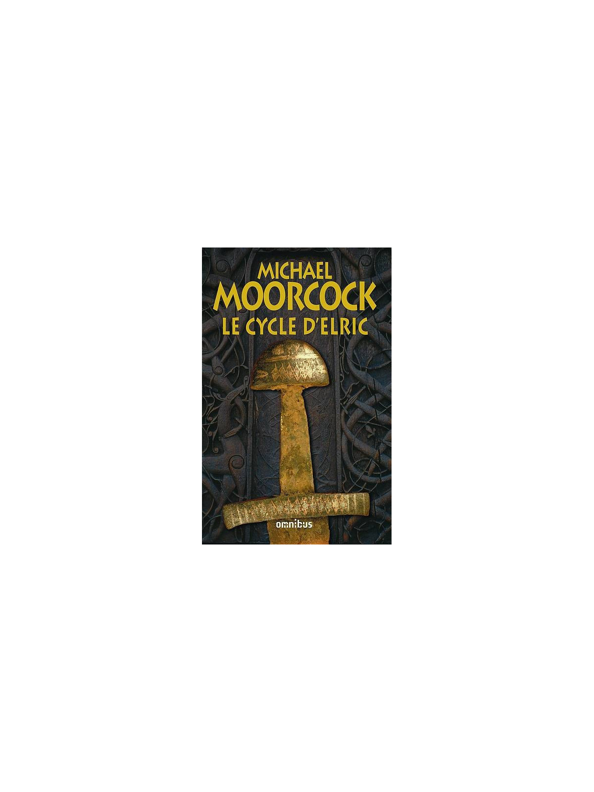Le cycle de fantasy Elric de Michael Moorcock est disponible en intégrale à Ciel rouge Dijon