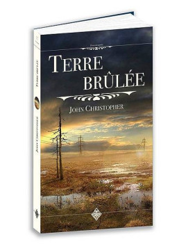 Le livre de science-fiction Terre brulée de John Christopher est disponible à Ciel rouge Dijon