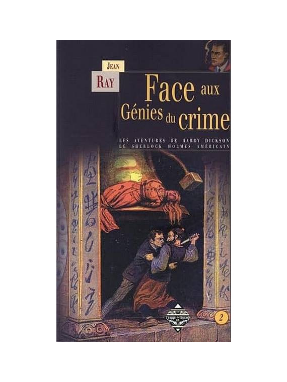 Les aventures de Harry Dickson 2 face aux génies du crime de Jean Ray est disponible à Ciel rouge Dijon