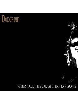 Le disque de Dolorian : When all the laughter has gone est disponible à ciel rouge, disquaire à Dijon