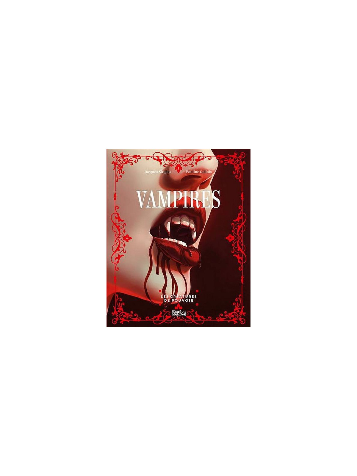 Jacques Sirgent & Pauline Gallois : Vampires