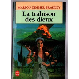 le livre de fantasy La trahison des dieux de Marion Zimmer Bradley est disponible en occasion à Ciel rouge Dijon