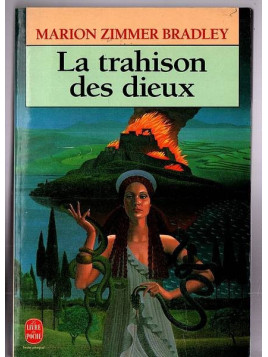 le livre de fantasy La trahison des dieux de Marion Zimmer Bradley est disponible en occasion à Ciel rouge Dijon