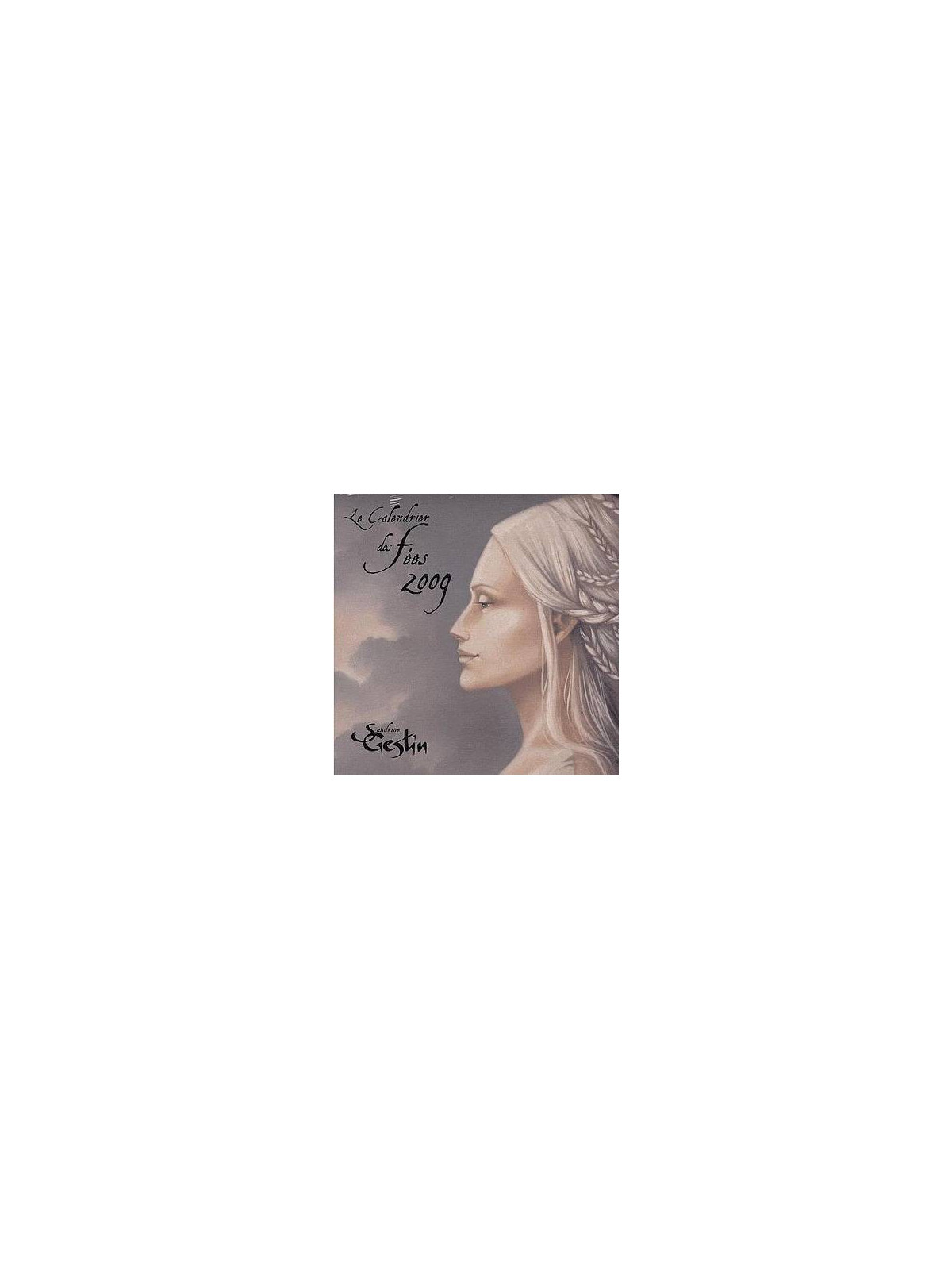 Le calendrier des fées 2009 - Sandrine Gestin