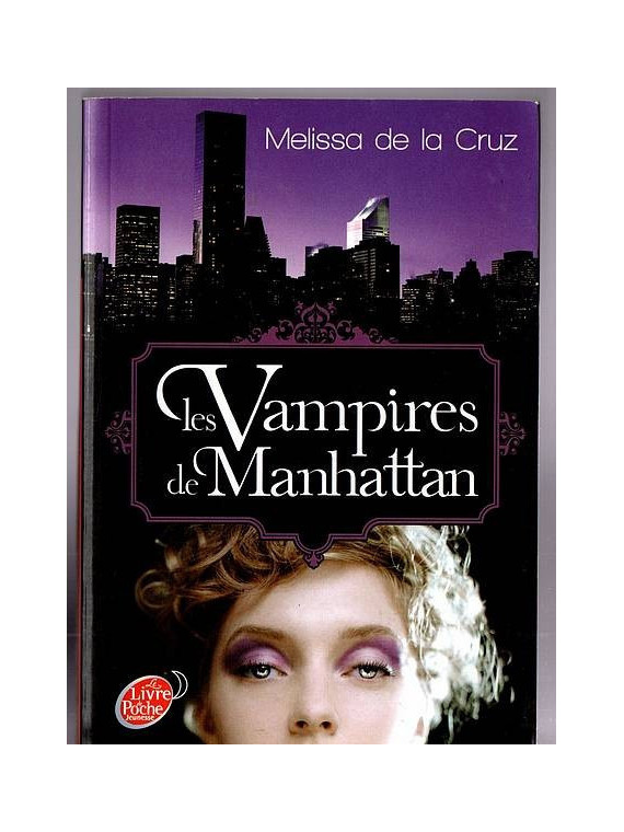 Le livre fantastique Les vampires de Manhattan de Melissa de la Cruz est disponible à Ciel rouge Dijon