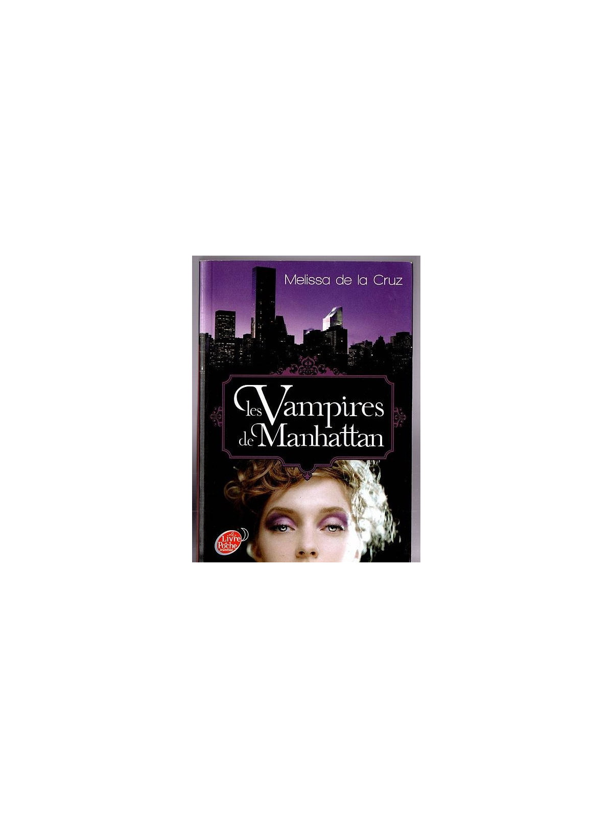 Le livre fantastique Les vampires de Manhattan de Melissa de la Cruz est disponible à Ciel rouge Dijon
