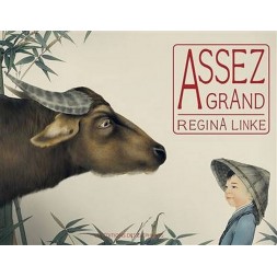 Le livre illustré Assez grand de Regina Linke est disponible à Ciel rouge Dijon