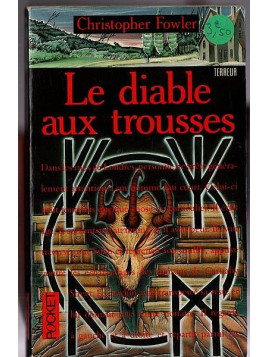 Le roman fantastique Le diable aux trousses de Christopher Fowler est disponible en occasion à Ciel rouge Dijon