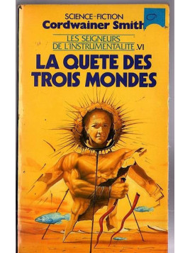 Le livre de sf la quête des trois mondes du cycle de Cordwainer Smith est disponible en occasion à Ciel rouge Dijon
