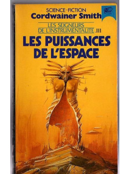 Le livre de sf les puissances de l'espace du cycle de Cordwainer Smith est disponible en occasion à Ciel rouge Dijon