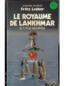Le roman le royaume de Lankhmar du cycle de fantasy de Fritz Leiber est disponible en occasion à Ciel rouge Dijon