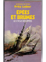 Le roman épées et brumes du cycle de fantasy de Fritz Leiber est disponible en occasion à Ciel rouge Dijon