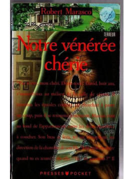 Le roman fantastique Notre vénérée chérie de Robert Marasco est disponible en occasion à Ciel rouge Dijon