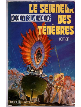 Le livre Le seigneur des ténèbres de Robert Silverberg est disponible en occasion à Ciel rouge Dijon