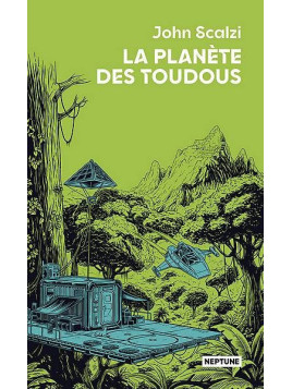 Le livre sf La planète des Toudous de John Scalzi est disponible à Ciel rouge Dijon