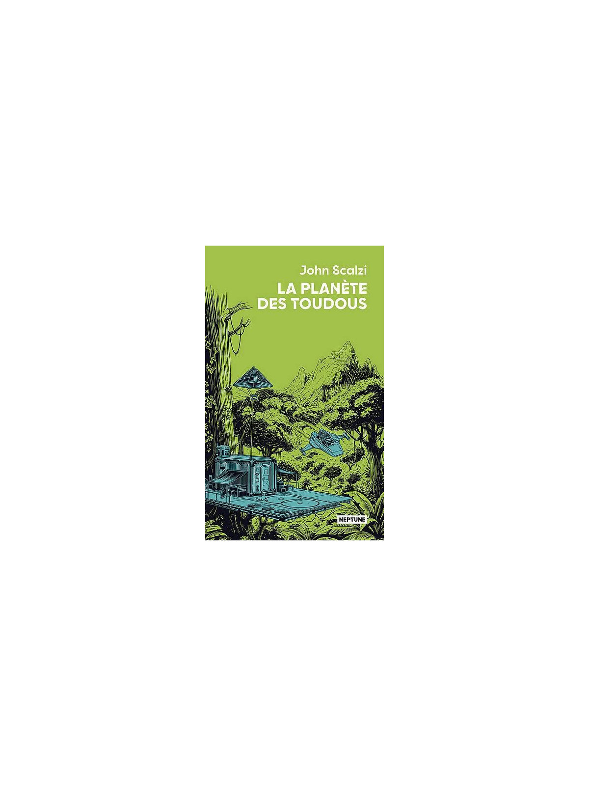 Le livre sf La planète des Toudous de John Scalzi est disponible à Ciel rouge Dijon