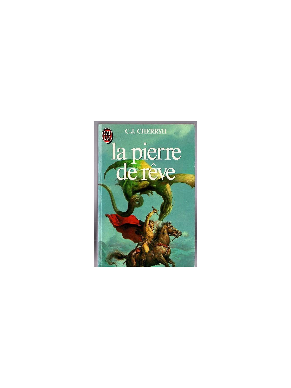 C. J. Cherryh : La pierre de rêve