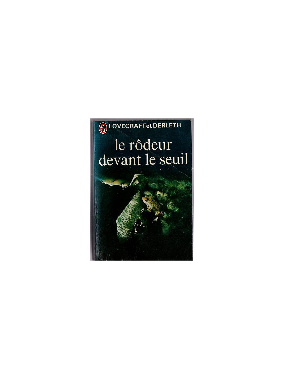 Le livre fantastique Le rodeur devant le seuil de Lovecraft et Derleth est disponible en occasion à Ciel rouge Dijon