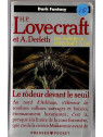 Le livre fantastique Le rodeur devant le seuil de Lovecraft et Derleth est disponible en occasion à Ciel rouge Dijon