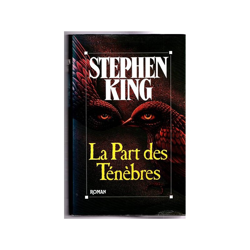 Le livre La part des ténèbres de Stephen King est disponible en occasion à Ciel rouge Dijon