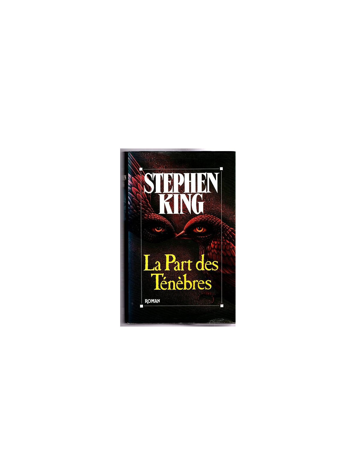 Le livre La part des ténèbres de Stephen King est disponible en occasion à Ciel rouge Dijon