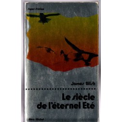 Le livre sf Le siècle de l'éternel été de James Blish est disponible en occasion à Ciel rouge Dijon